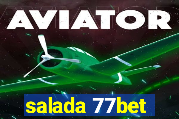 salada 77bet